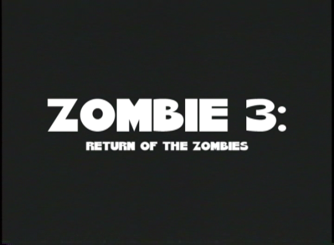 Zombie 3: Return of The Zombies