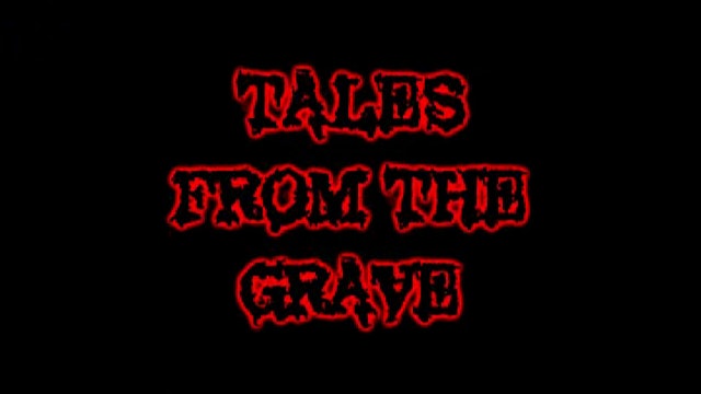 Tales From The Grave: S01E03