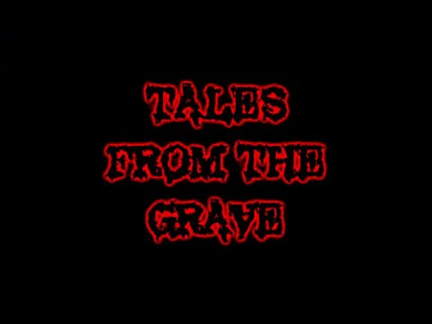 Tales From The Grave: S01E03