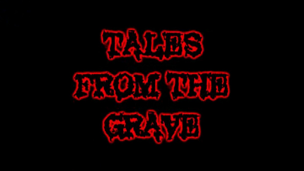 Tales From The Grave: S01, E04