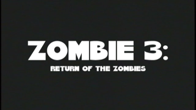 Zombie 3: Return of The Zombies