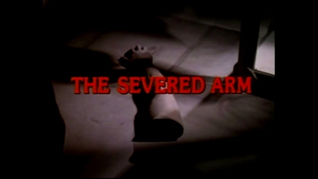 Retro VHS: The Severed Arm