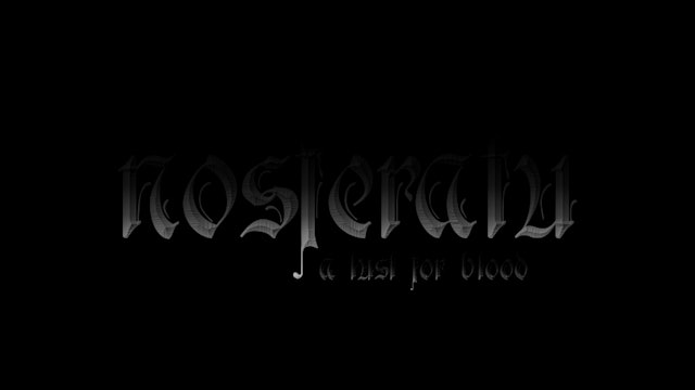 Nosterafu: A Lust For Blood