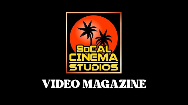 SoCal Cinema Studios Video Magazine Vol. 2