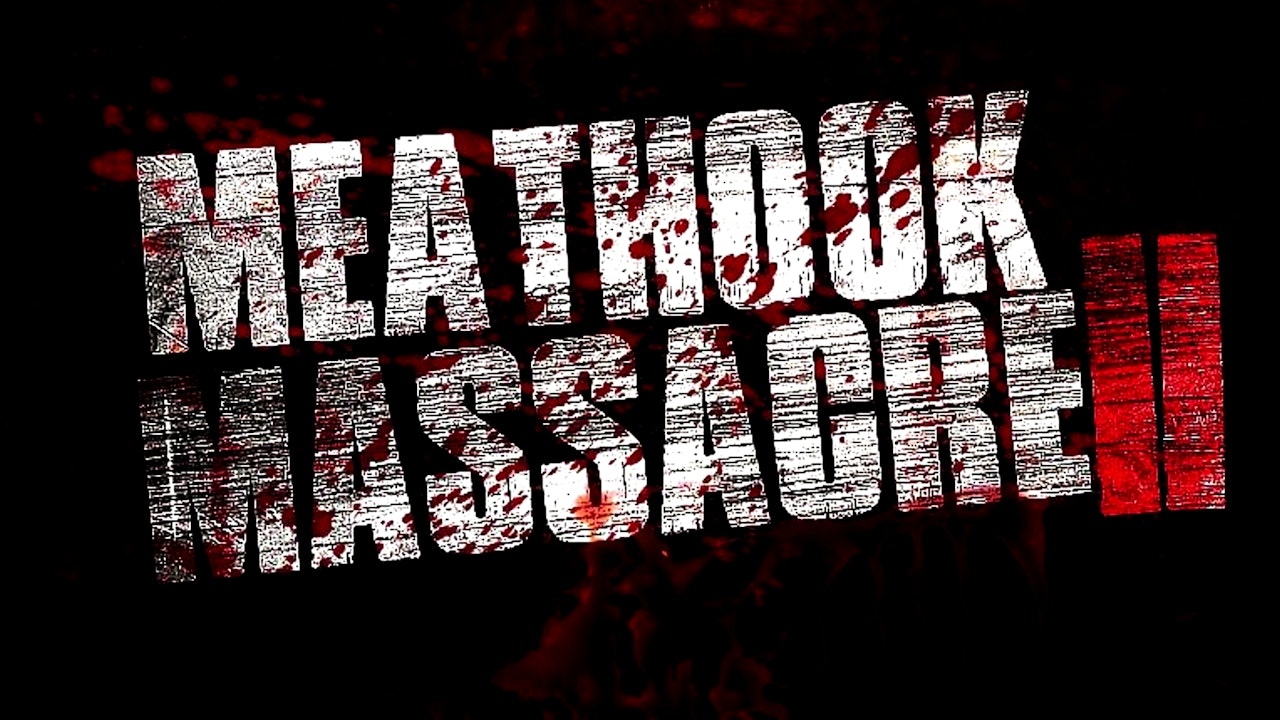 Meathook Massacre 2 (2016) - SoCal Cinema Studios On Demand