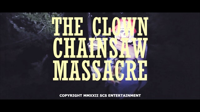 Clown Chainsaw Massacre