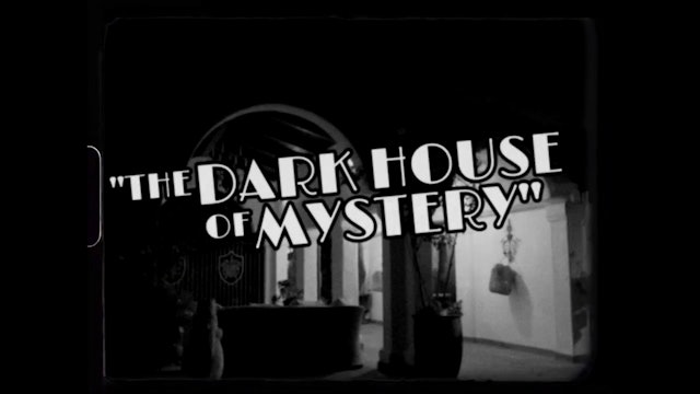 The Dark House of Mystery