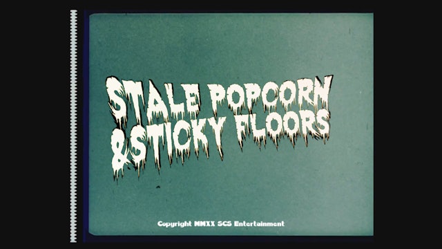 Stale Popcorn & Sticky Floors