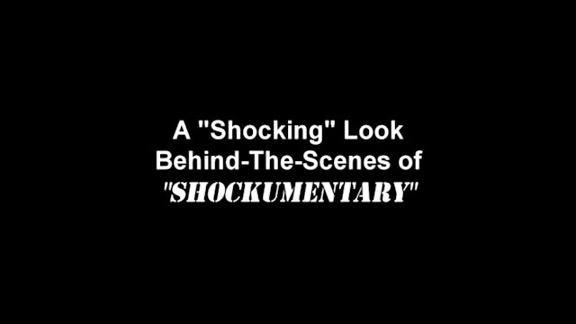 A "Shocking" Look at "Shockumentary"