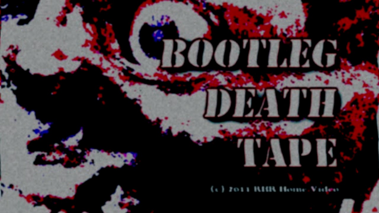 Bootleg Death Tape