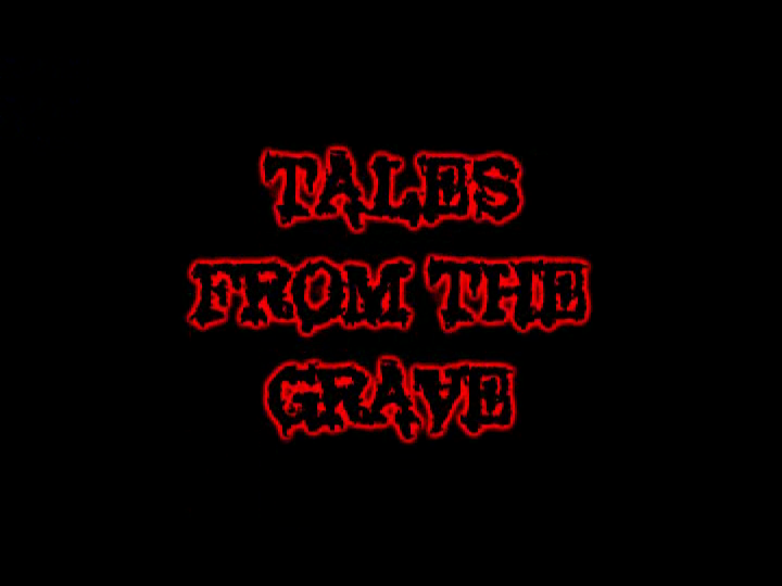 Tales From The Grave: S01E04