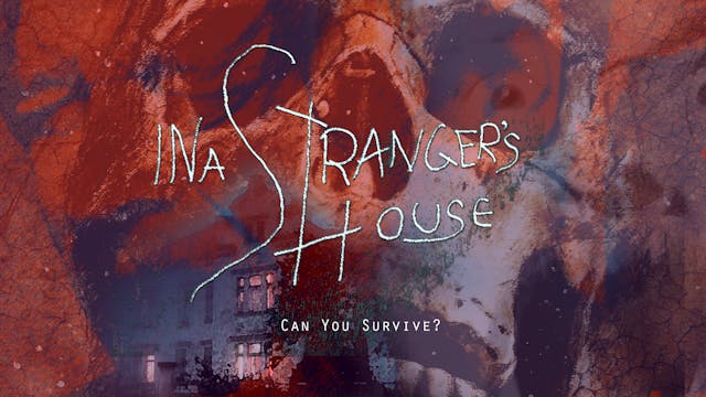 IN A STRANGER'S HOUSE (2018)