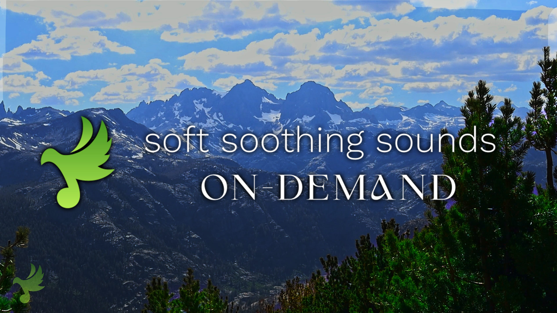 Introduction to Soft Soothing Sounds | On Demand 
