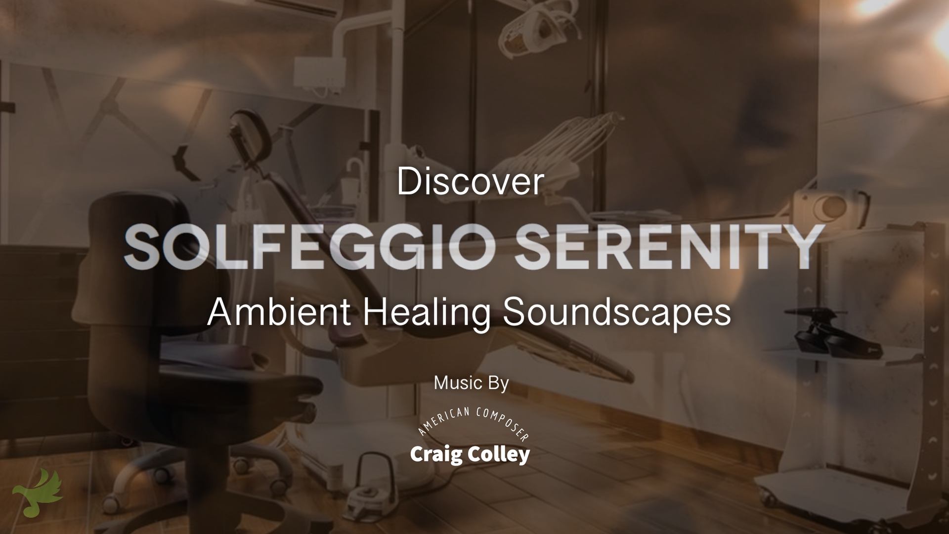 Dental PR : Solfeggio Serenity Ambient Soundscapes
