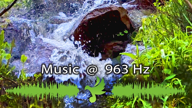 963 Hz Music | Solfeggio Frequency Nature Sounds | Deepen Spiritual Connection 