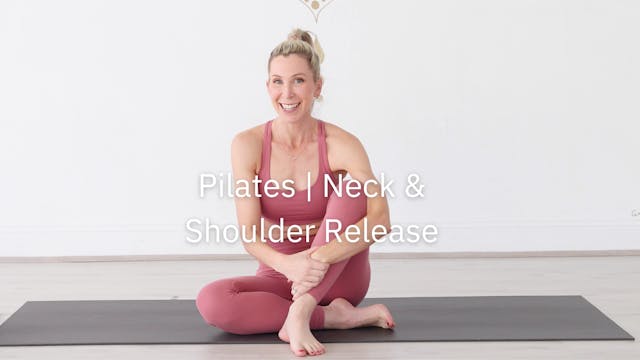 17 Minute Pilates | Neck & Shoulder R...