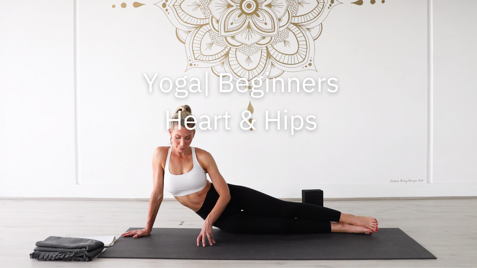 35 Minute Yoga |  Beginners - Chest/Heart & Hip Opener