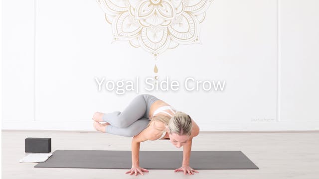37 Minute Yoga Flow | Side Crow
