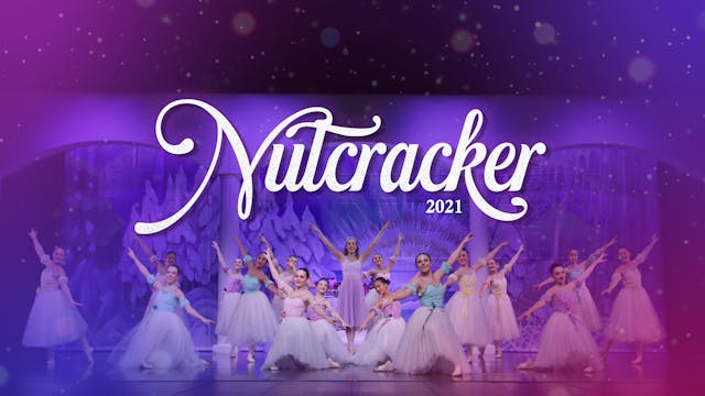 Nutcracker 2021 - Ft. Graycen as Clara