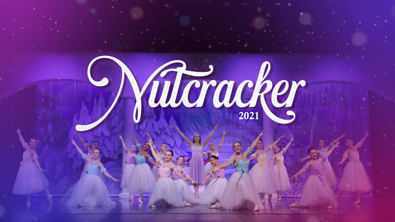 Nutcracker 2021 - Ft. Maggie as Clara