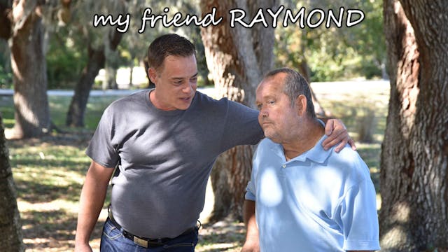 My Friend Raymond