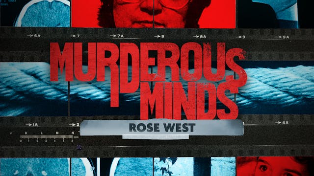 Murderous Minds: Rose West