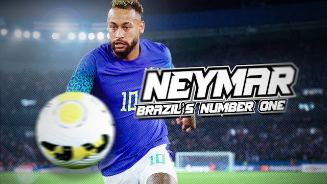 Neyemar: Brazil's Number One 