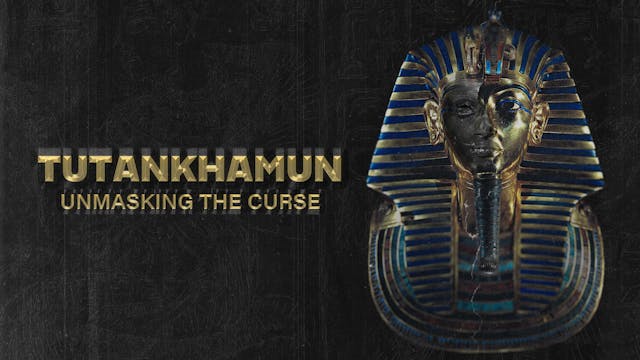 Tutankhamun: Unmasking the Curse