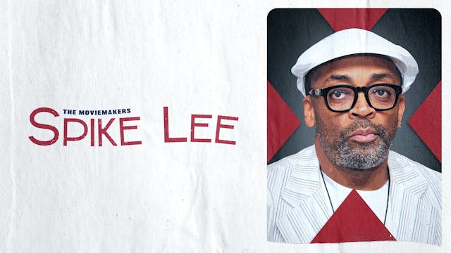 The Moviemakers: Spike Lee