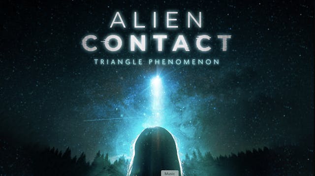 Alien Contact: Triangle Phenomenon