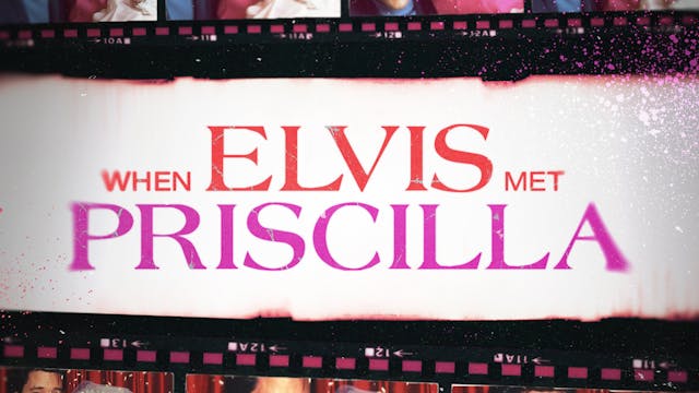 When Elvis Met Priscilla 