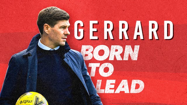 Gerrard: Born to Lead 