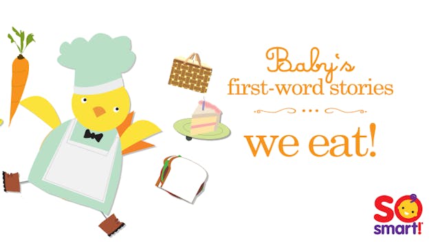 Baby's First Word Stories: We Eat!