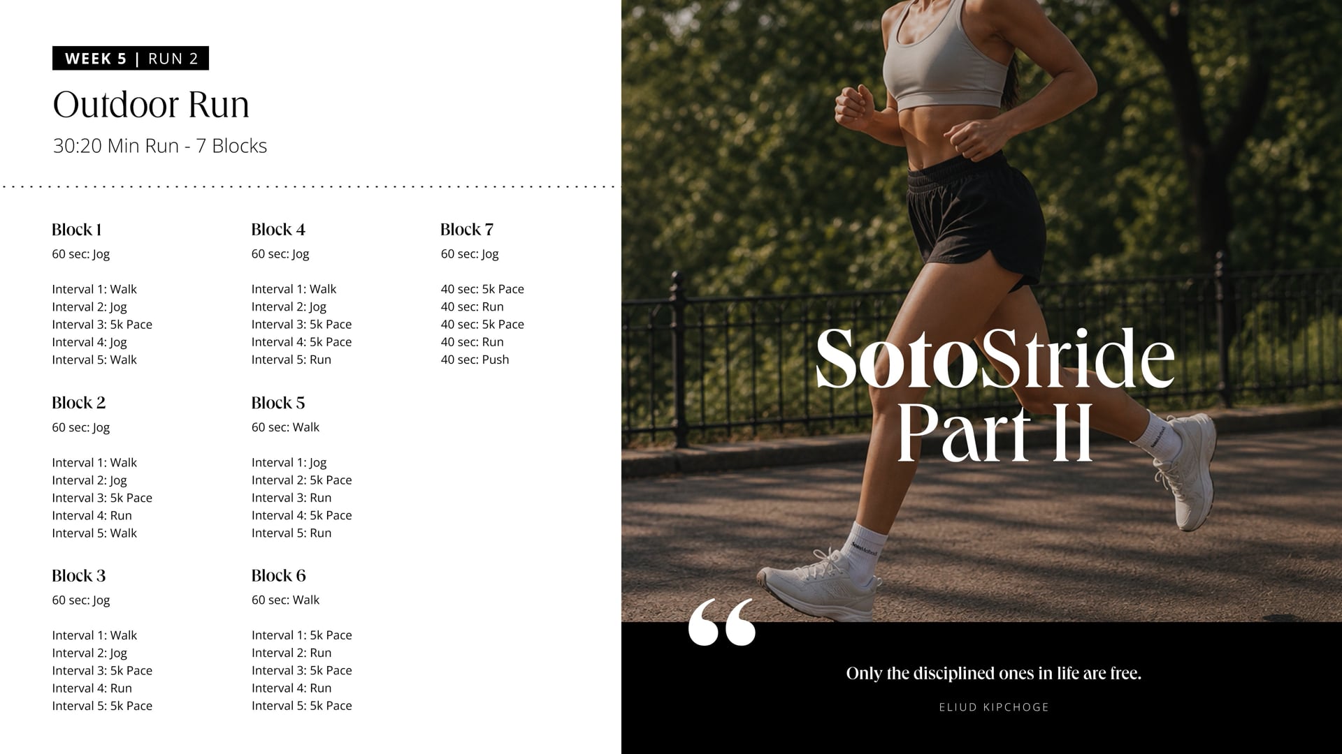 Outdoor Run: 30:20 Min (7 blocks)
