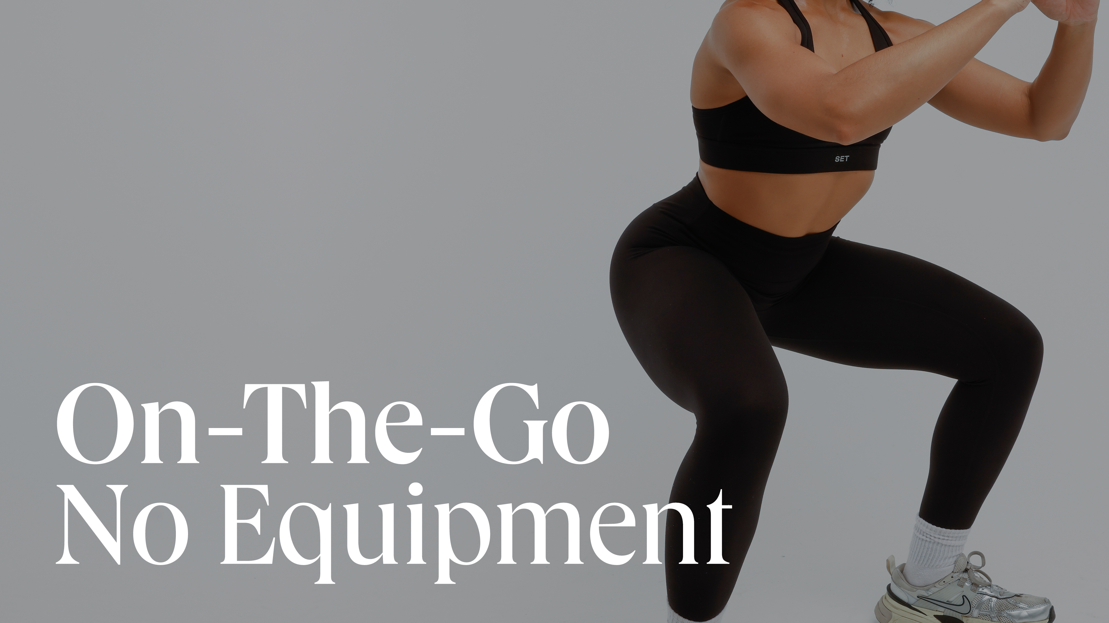 On The Go | No Equipment Needed