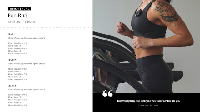Fun Run: 13 Min (3 blocks)