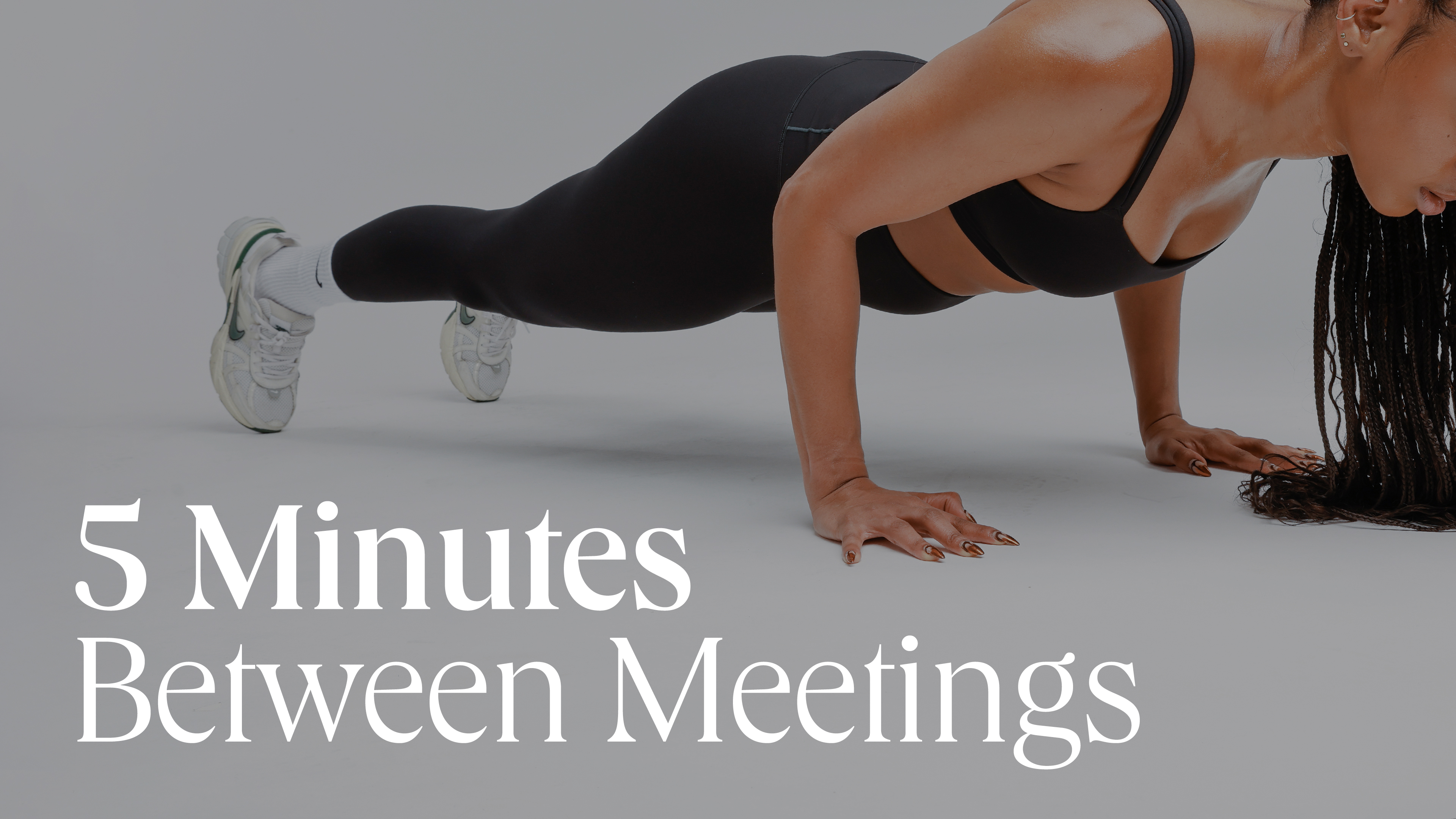 5 Minutes Between Meetings