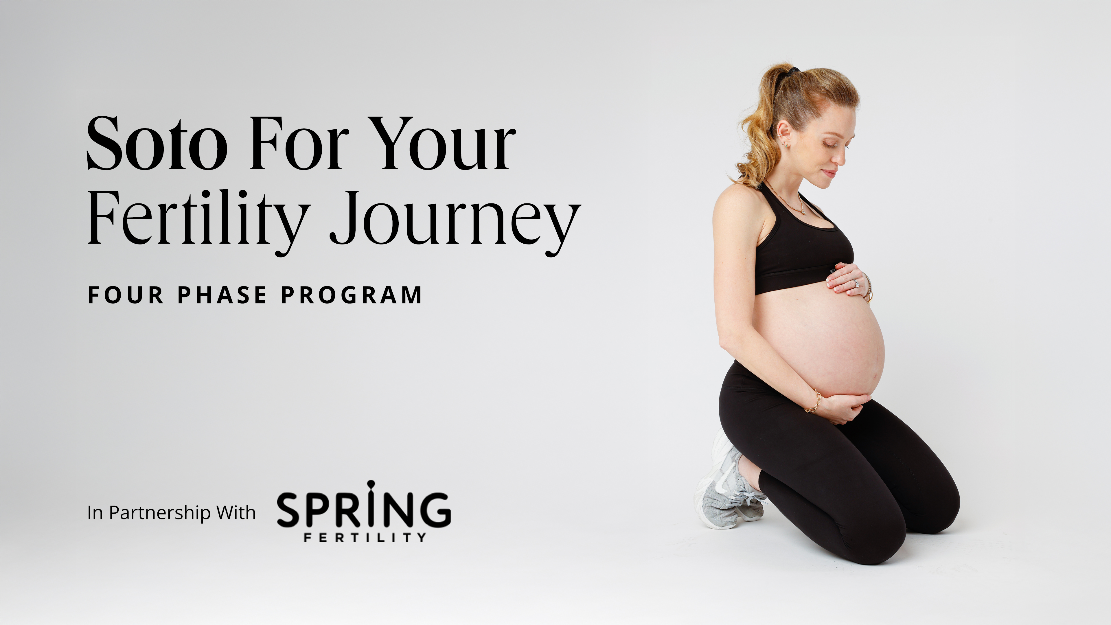 Soto For Your Fertility Journey | Spring Fertility x SotoMethod