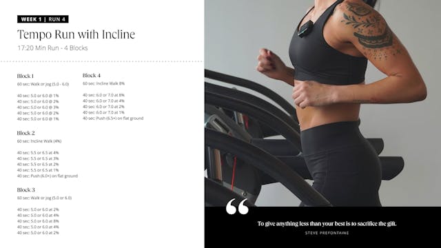 Incline Run: 17:20 Min (4 blocks)