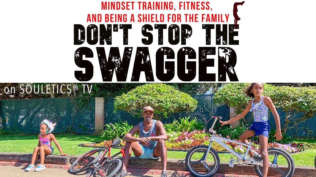 Don't Stop The Swagger: Men's fitness and real talk for Dads