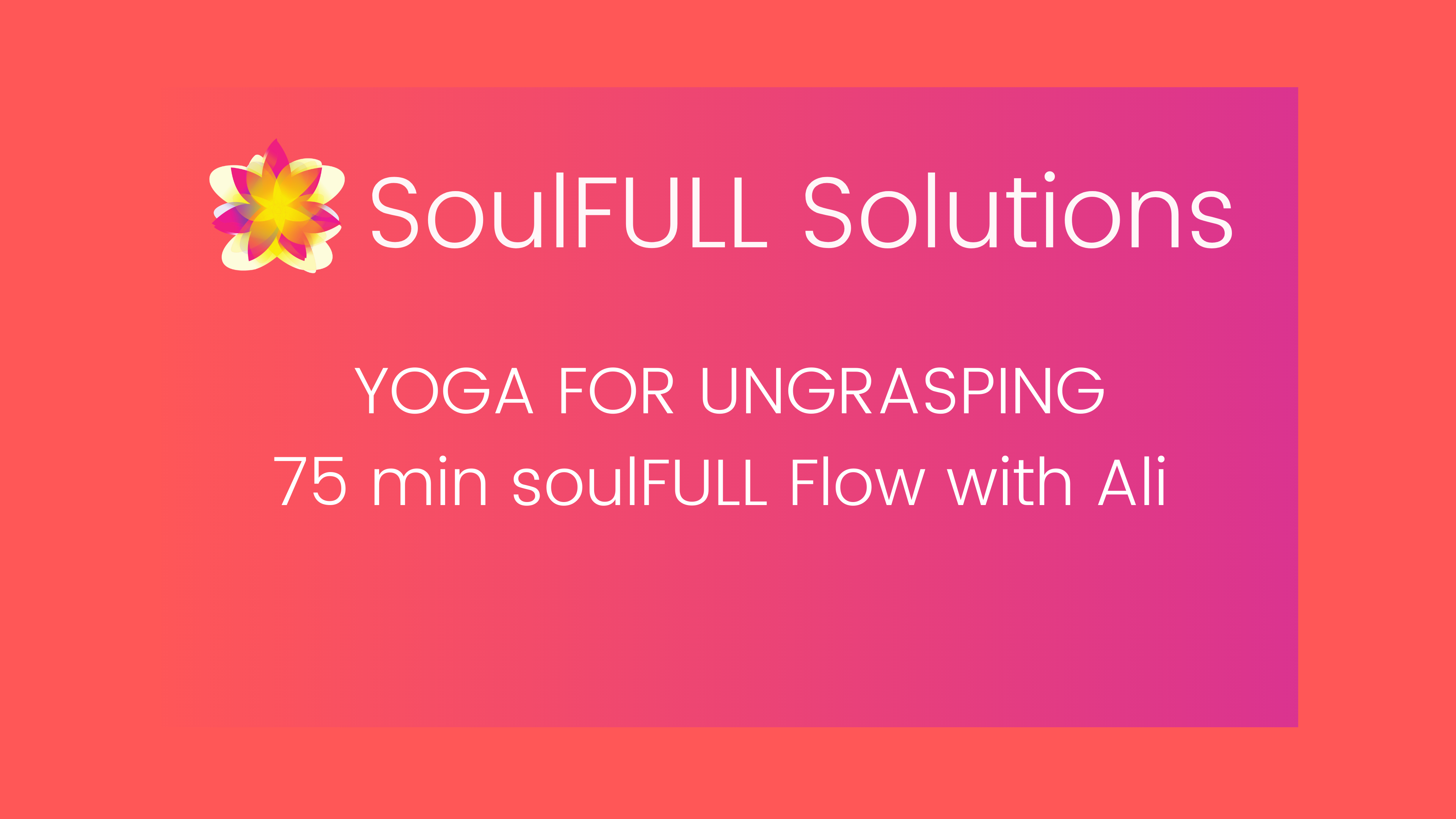 SoulFULL Flow 3/22/21 with Ali 