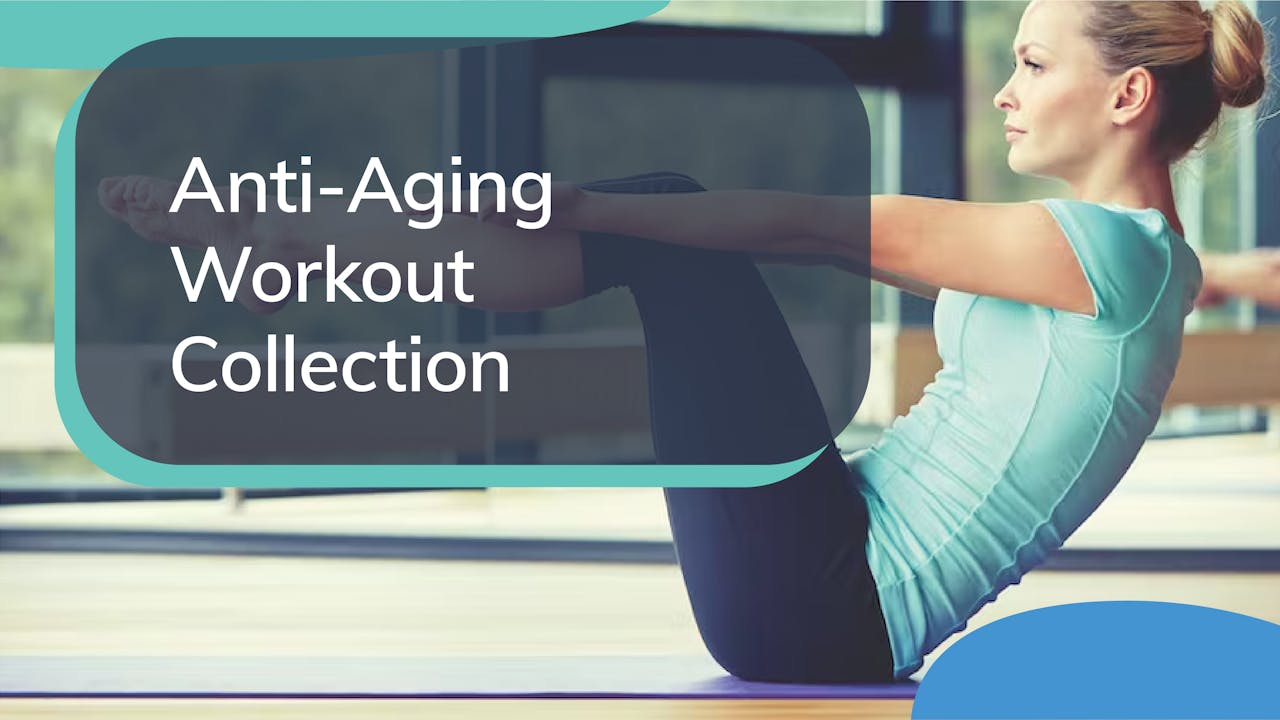 ANTI - AGING Workout Collection