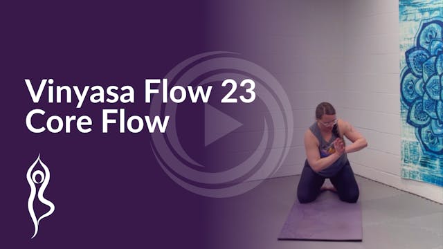 Vinyasa 23 Core Flow