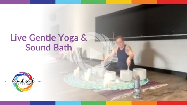 Live Gentle Yoga and Sound Bath