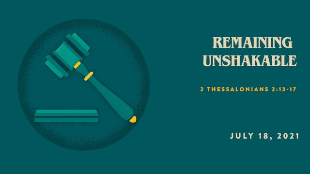 Remaining Unshakable // The Book - 2 Thessalonians