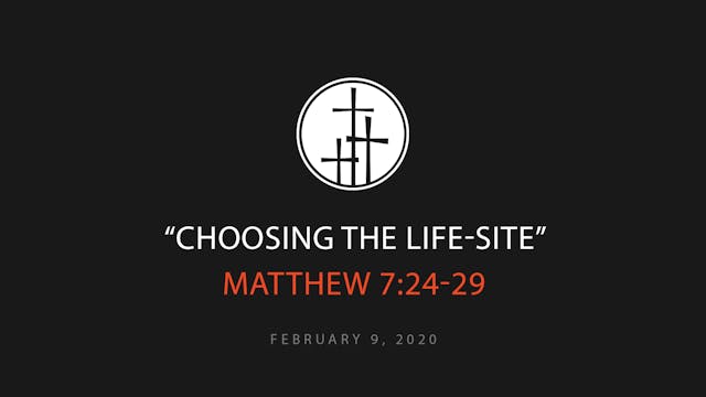 Choosing the Life-Site