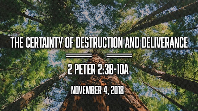 The Certainty of Destruction and Deliverance