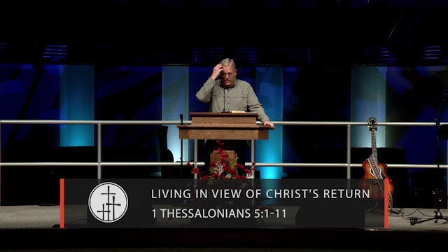 Living in View of Christ's Return // Wednesday Word
