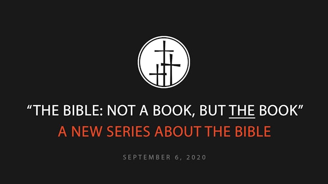 The Bible: Not A Book, but The Book