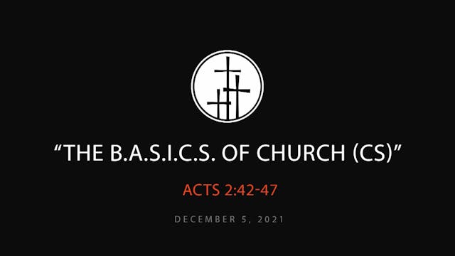 The BASICS Of Church (CS)